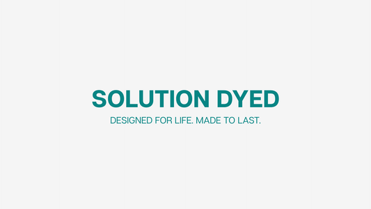 Solution Dyed 101 (The Basics)